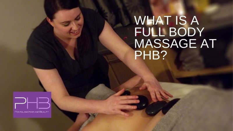 What is a Full Body Massage at PHB?